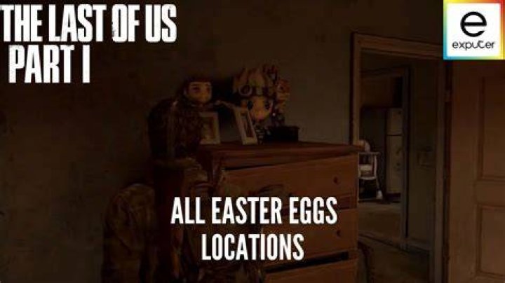 
A guide to The Last of Us Easter eggs