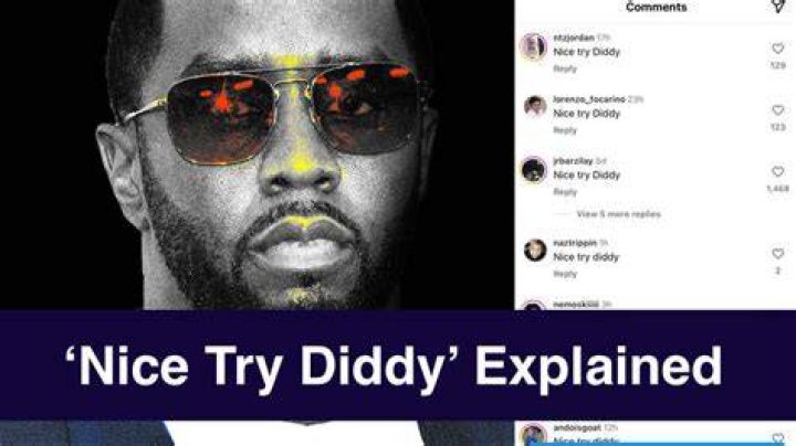 Nice Try Diddy Trend: Understanding The Phenomenon And Its Impact