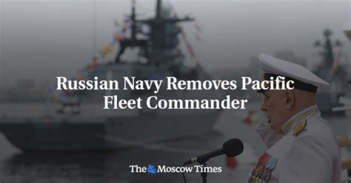 Russian Navy Removes Pacific Fleet Commander