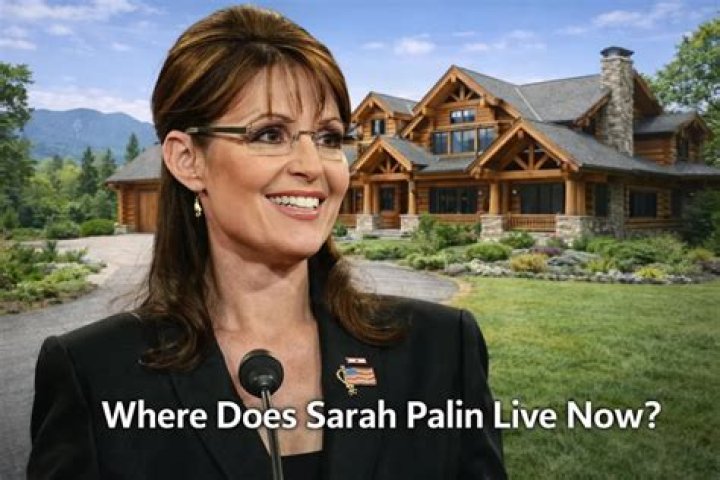 Where Does Sarah Palin Currently Live?